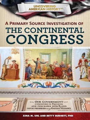 cover image of A Primary Source Investigation of the Continental Congress